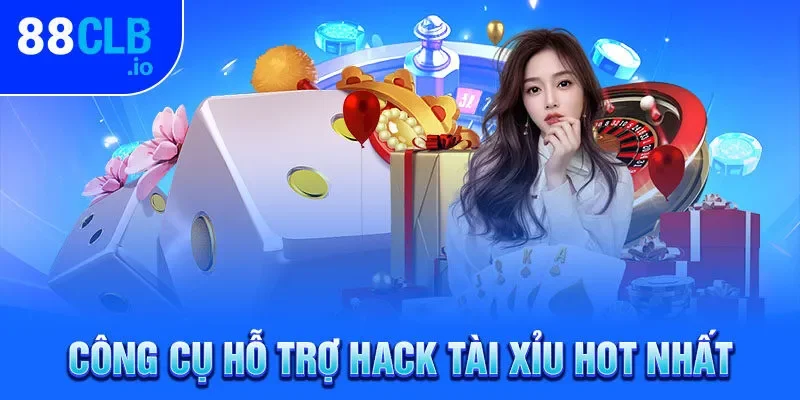 Công cụ hỗ trợ hack Tài Xỉu hot nhất