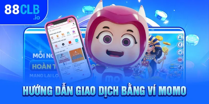 Hướng dẫn giao dịch bằng ví Momo